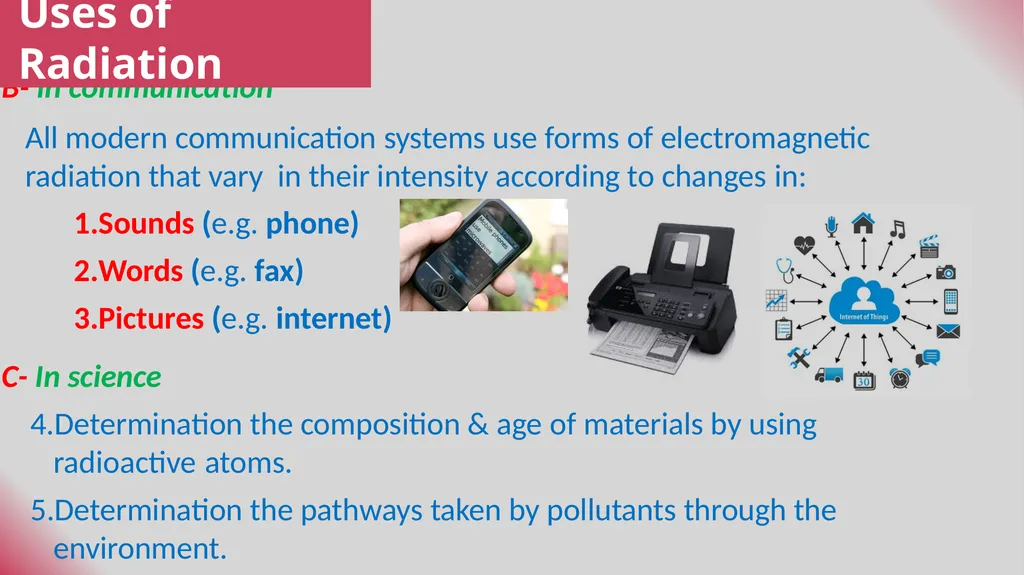 Definitions Radiation is a process in which - slide 9 of 17