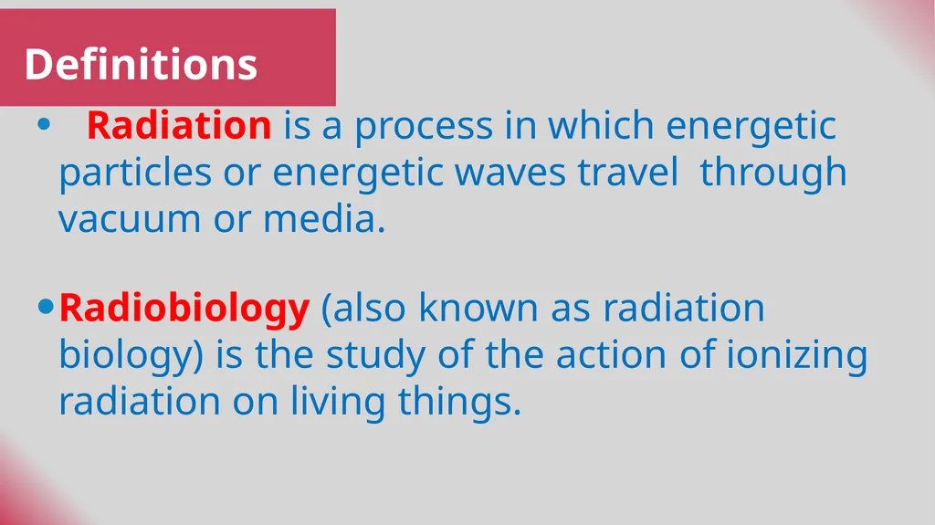 Definitions Radiation is a process in which - slide 2 of 17