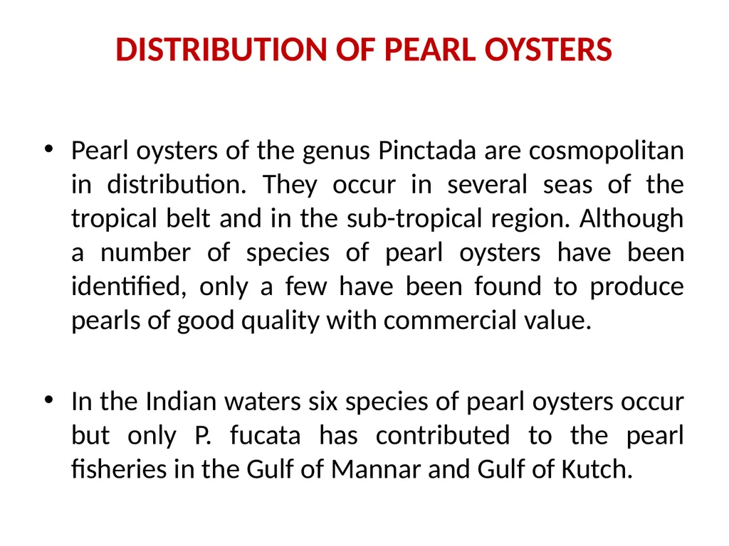 Pearl culture By Dr. Devendra Kumar Assistant - slide 8 of 33