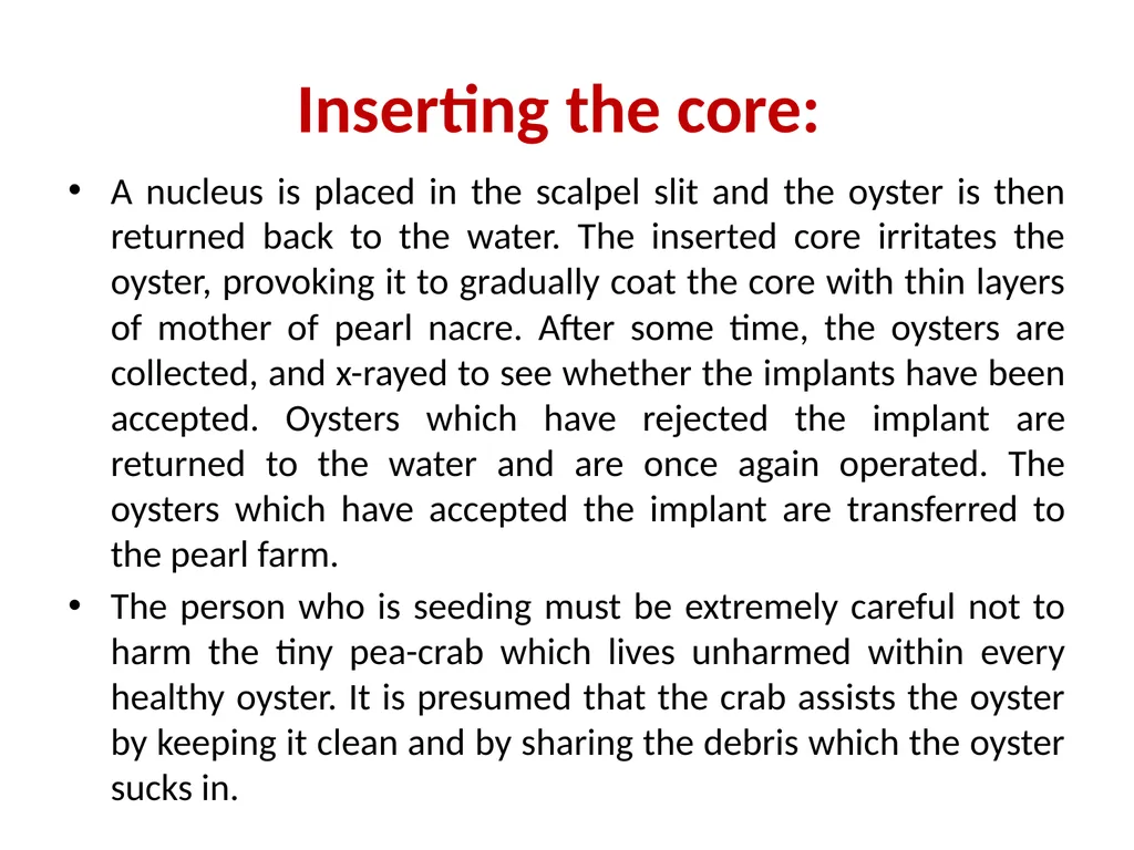 Pearl culture By Dr. Devendra Kumar Assistant - slide 25 of 33