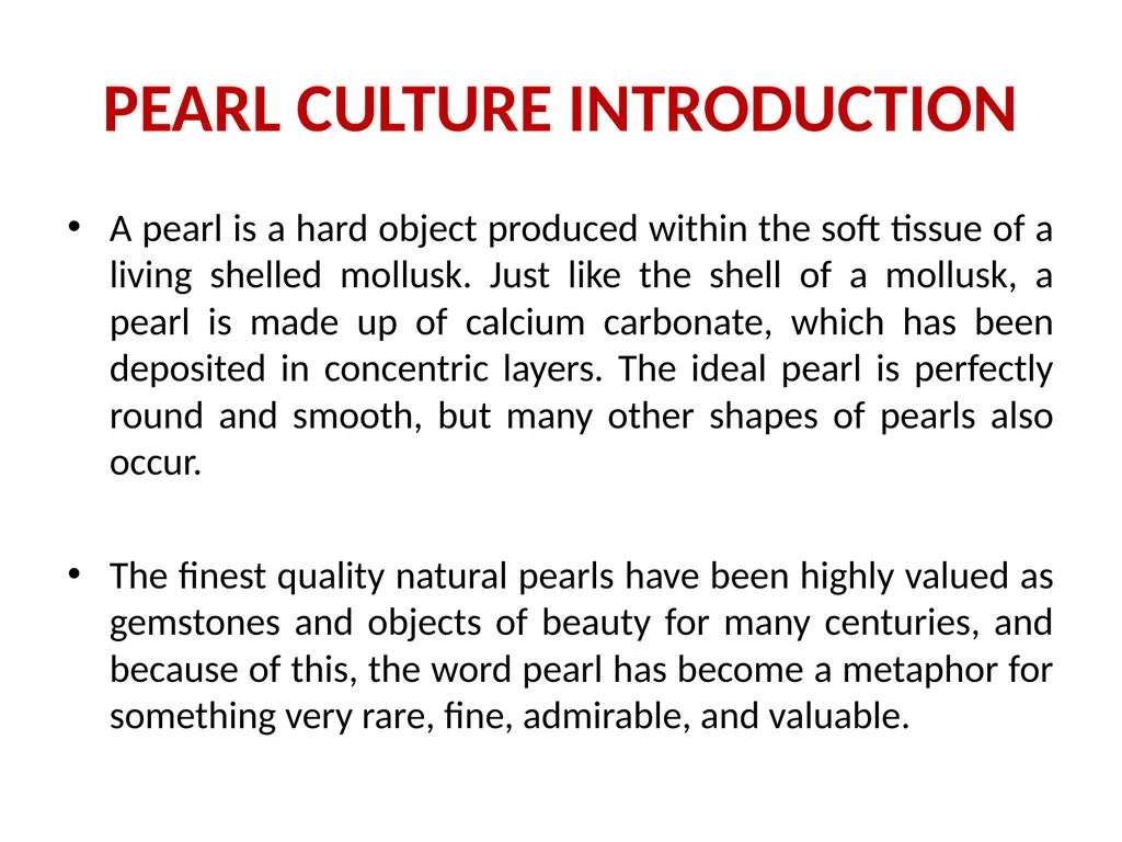 Pearl culture By Dr. Devendra Kumar Assistant - slide 3 of 33