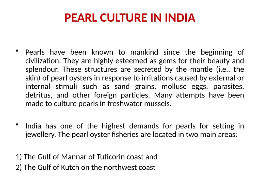Pearl culture By Dr. Devendra Kumar Assistant - slide 9 of 33
