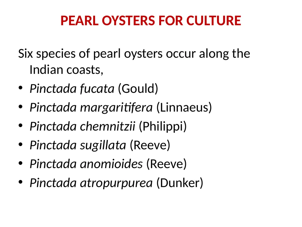Pearl culture By Dr. Devendra Kumar Assistant - slide 7 of 33