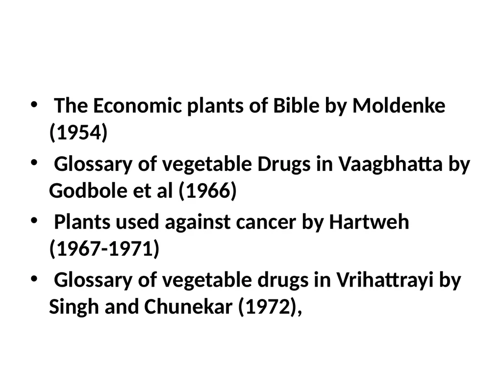 ETHNO BOTANY ETHNO BOTANY The term ethno botany - slide 10 of 41