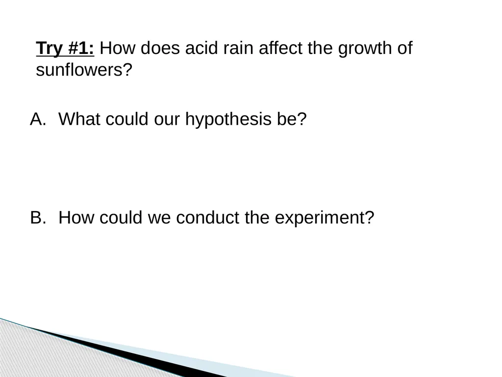 The Scientific Method Science is a process, - slide 26 of 31