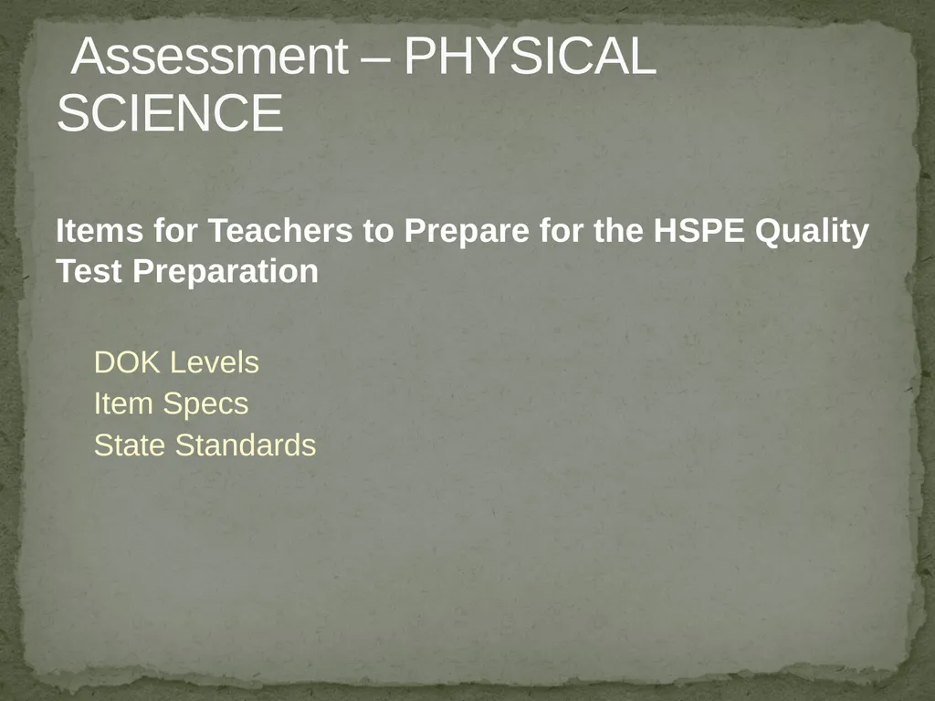 Items for Teachers to Prepare for the HSPE Quality - slide 1 of 16