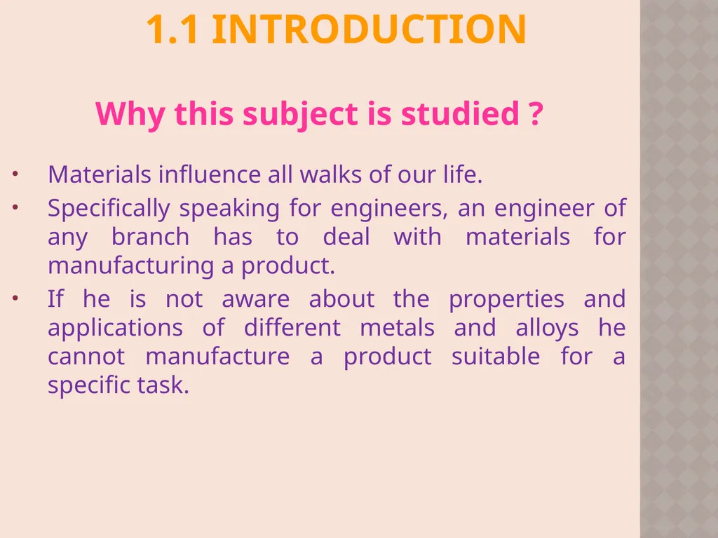 CH. No. 1 INTRODUCTION TO MATERIAL SCIENCE & - slide 4 of 52