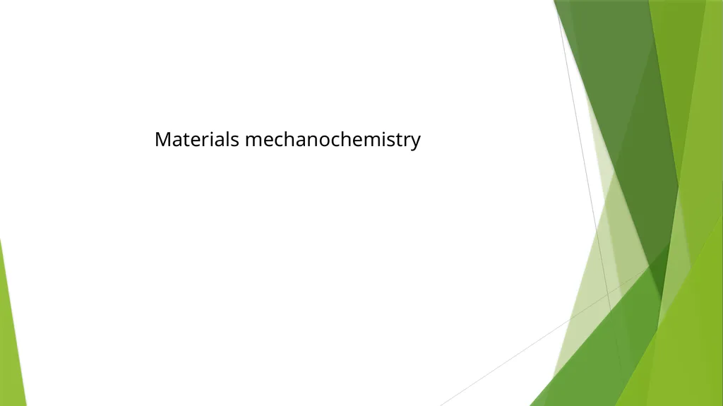 Materials mechanochemistry What is