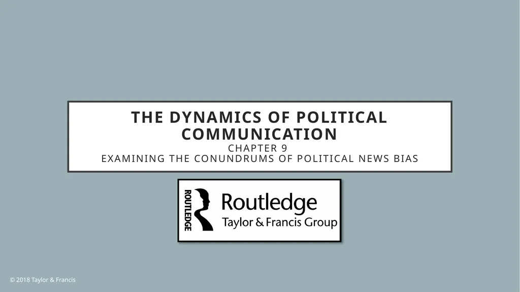 The Dynamics of Political Communication Chapter 9