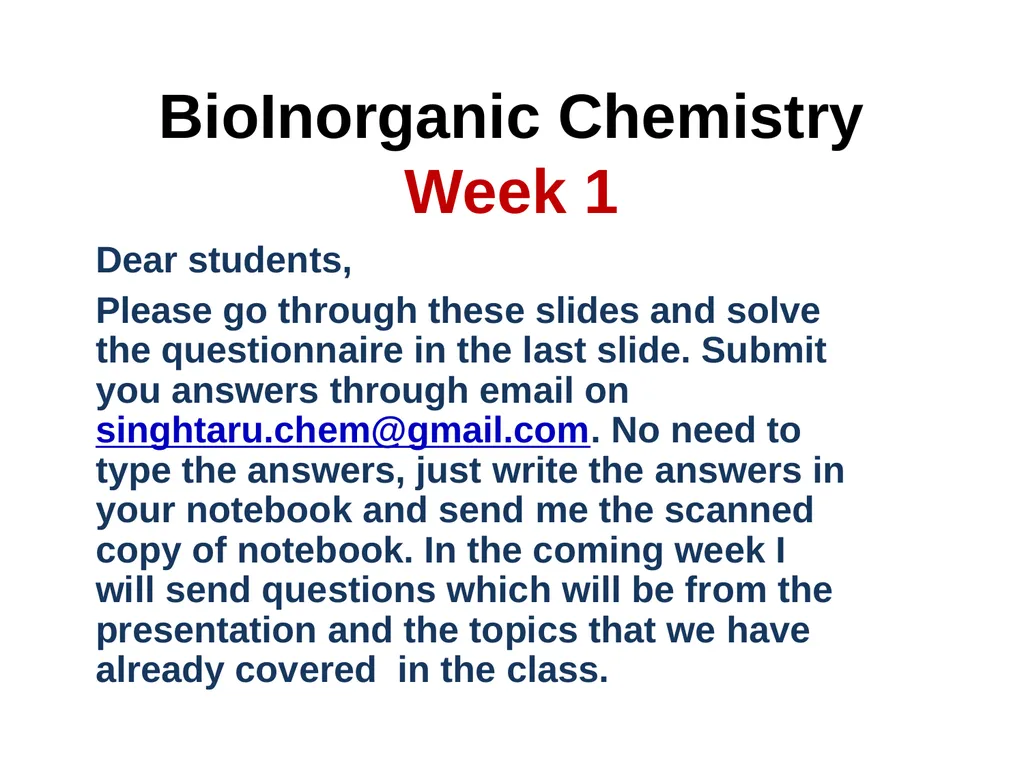 BioInorganic Chemistry Week 1 Dear students, - slide 1 of 21