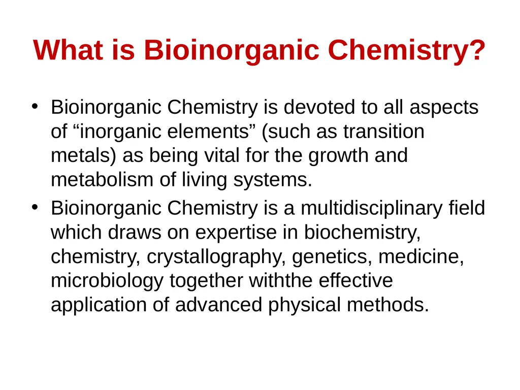 BioInorganic Chemistry Week 1 Dear students, - slide 2 of 21