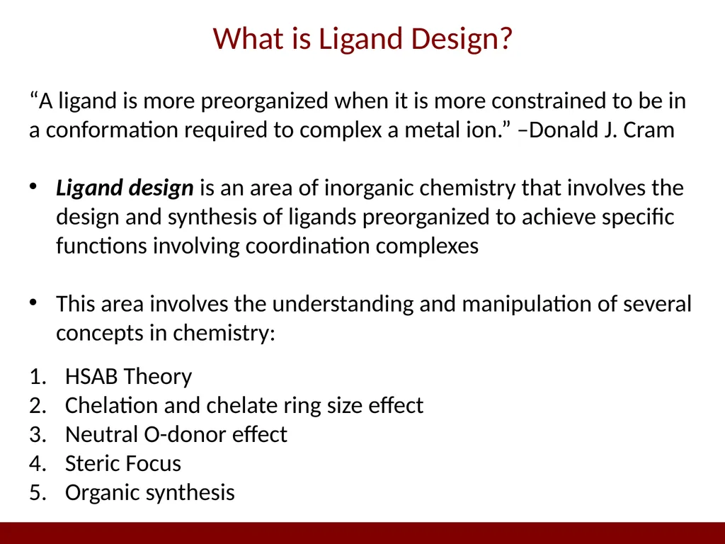 Ligand Design for Selectivity and Complex - slide 2 of 14