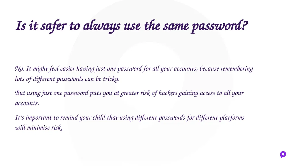 Passwords - Parent Guide Tips and tricks to help - slide 4 of 8