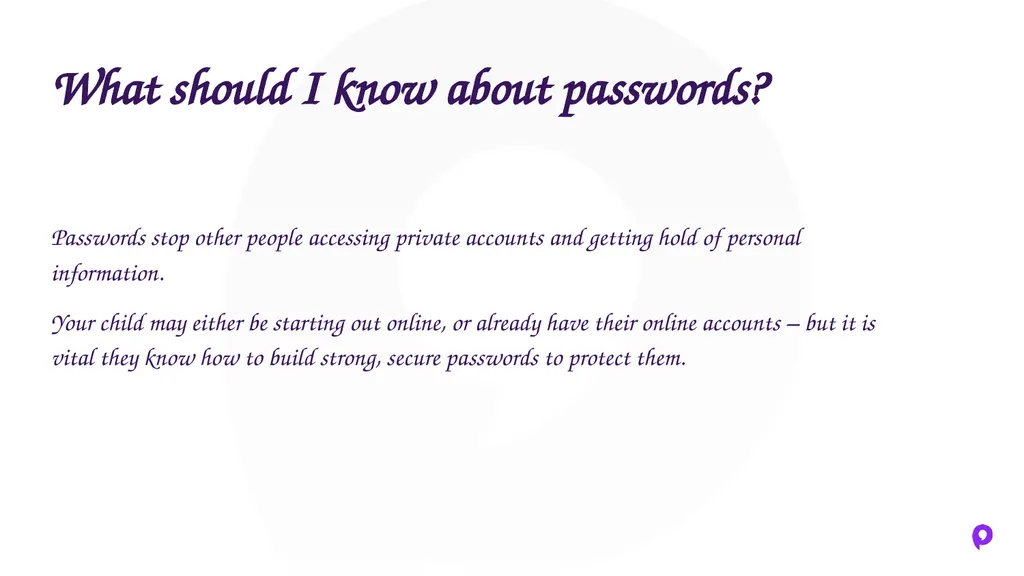 Passwords - Parent Guide Tips and tricks to help - slide 2 of 8