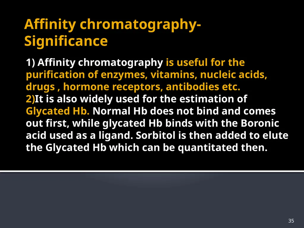 CHROMATOGRAPHY 1 Biochemistry of Medics The word - slide 35 of 44