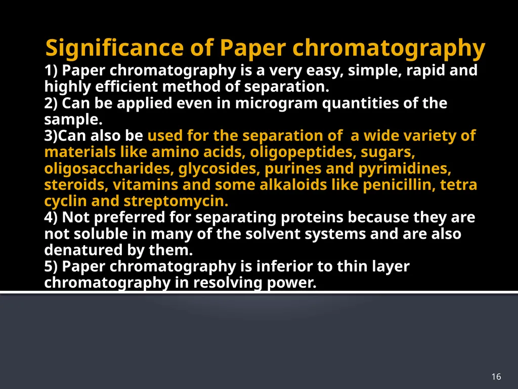 CHROMATOGRAPHY 1 Biochemistry of Medics The word - slide 16 of 44