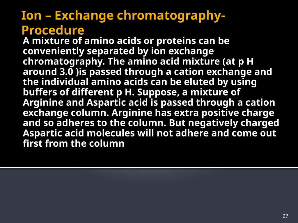 CHROMATOGRAPHY 1 Biochemistry of Medics The word - slide 27 of 44