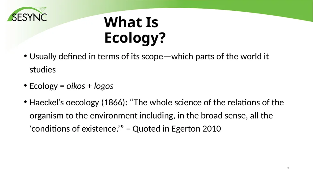 Introduction: What Is Ecology? By: Alec W. - slide 3 of 18