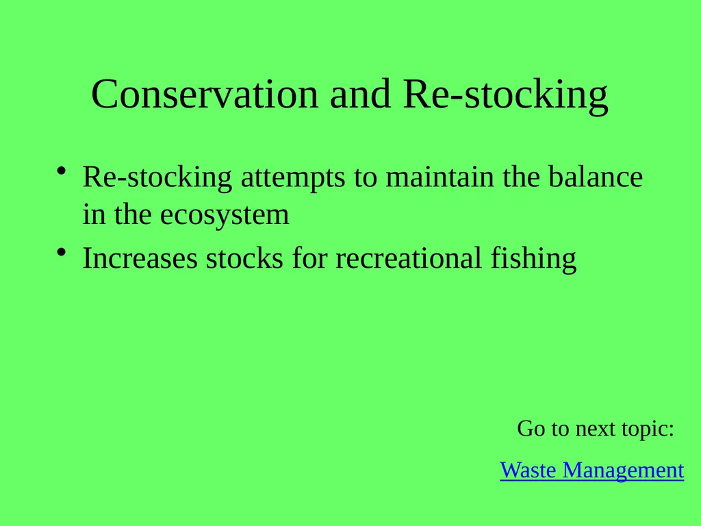 1.4.9 Human Impact on an Ecosystem 2 Conservation - slide 34 of 44