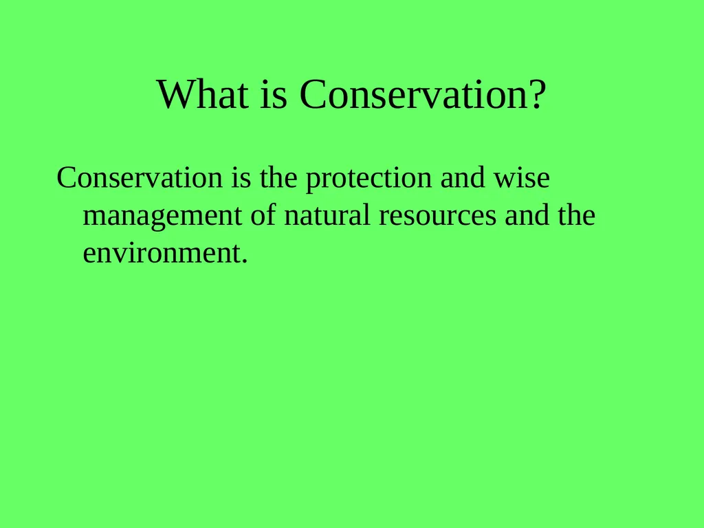 1.4.9 Human Impact on an Ecosystem 2 Conservation - slide 7 of 44