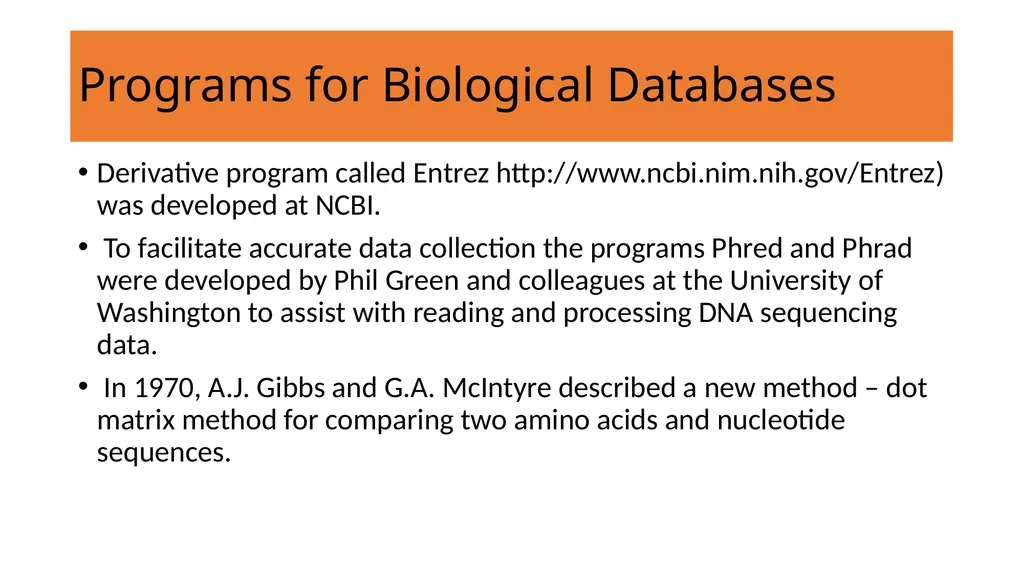 Bioinformatics- Introduction Shilpa Deshpande - slide 7 of 15