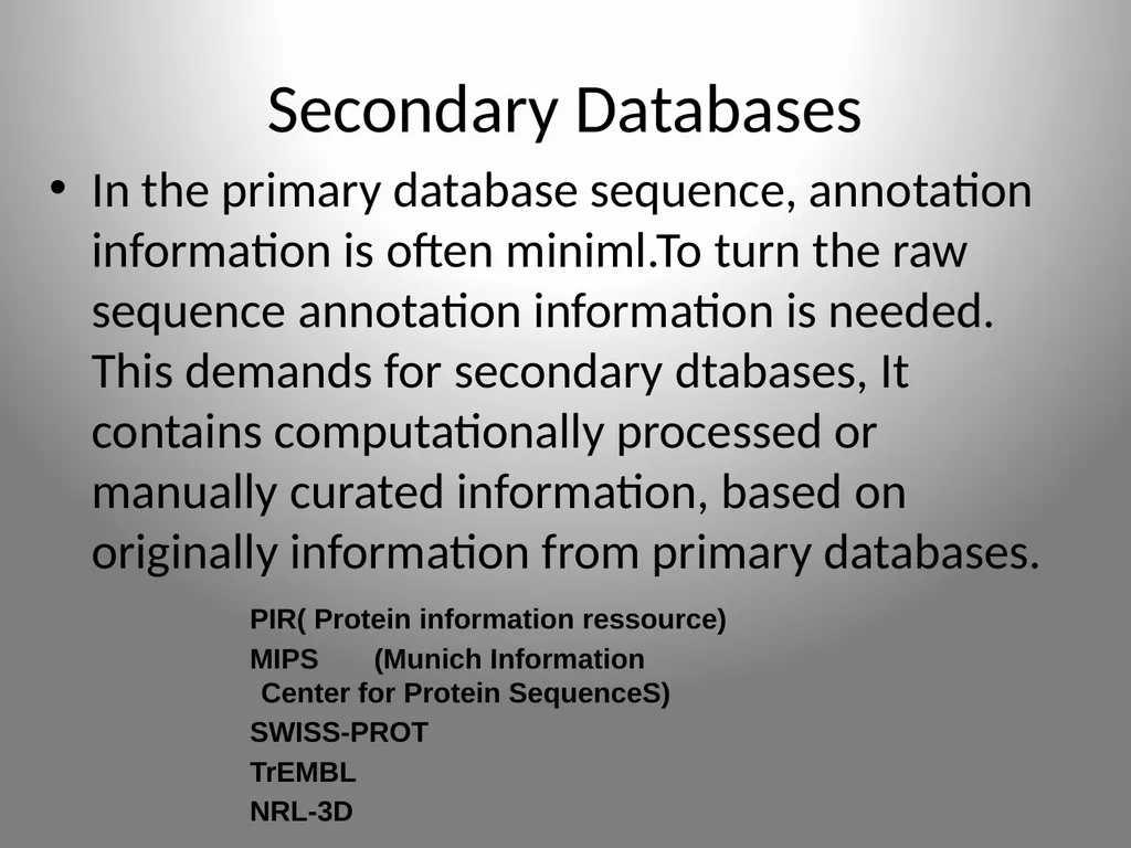 BIOINFORMATICS DATABASES UNIT IV DATABASE A - slide 8 of 38