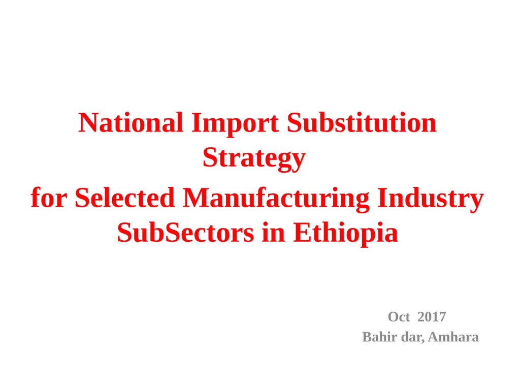 National Import Substitution Strategy for Selected