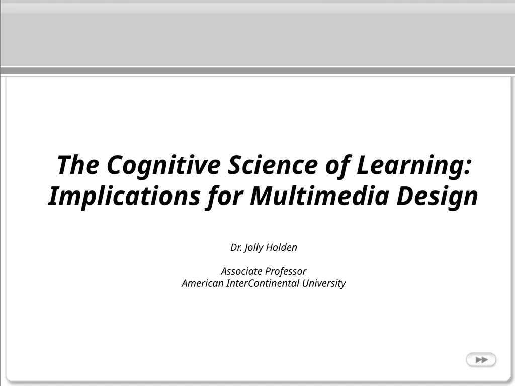 The Cognitive Science of Learning: Implications - slide 1 of 45
