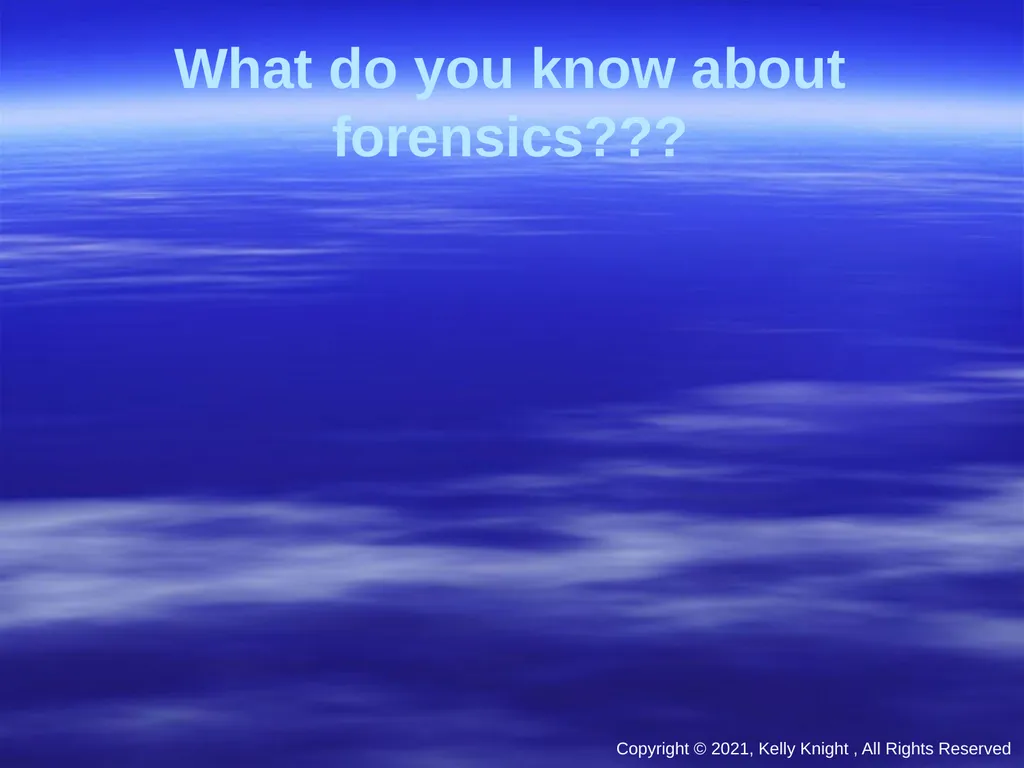 Forensic Science (All images have been redacted) - slide 2 of 23