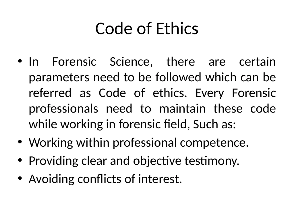 Ethical issue in Forensic Sciences School of - slide 4 of 7