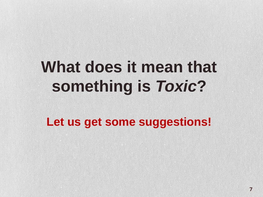 Chapter 1.2: Introduction to Toxicity and - slide 7 of 18