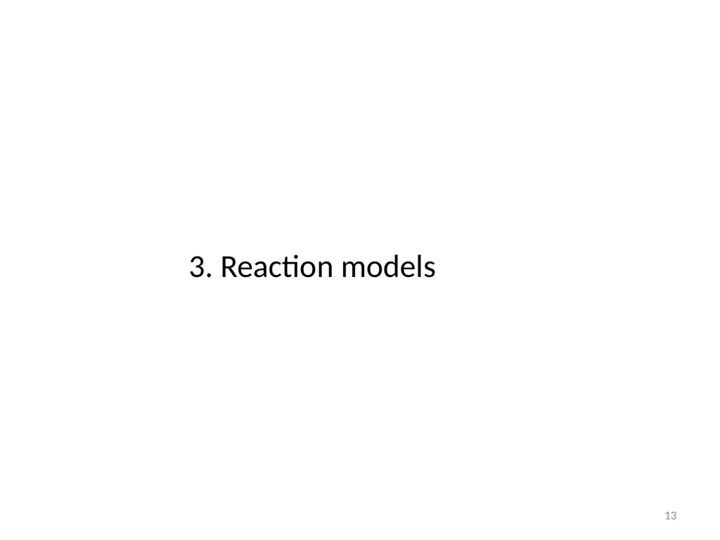 Reaction models in nuclear astrophysics P. - slide 13 of 37