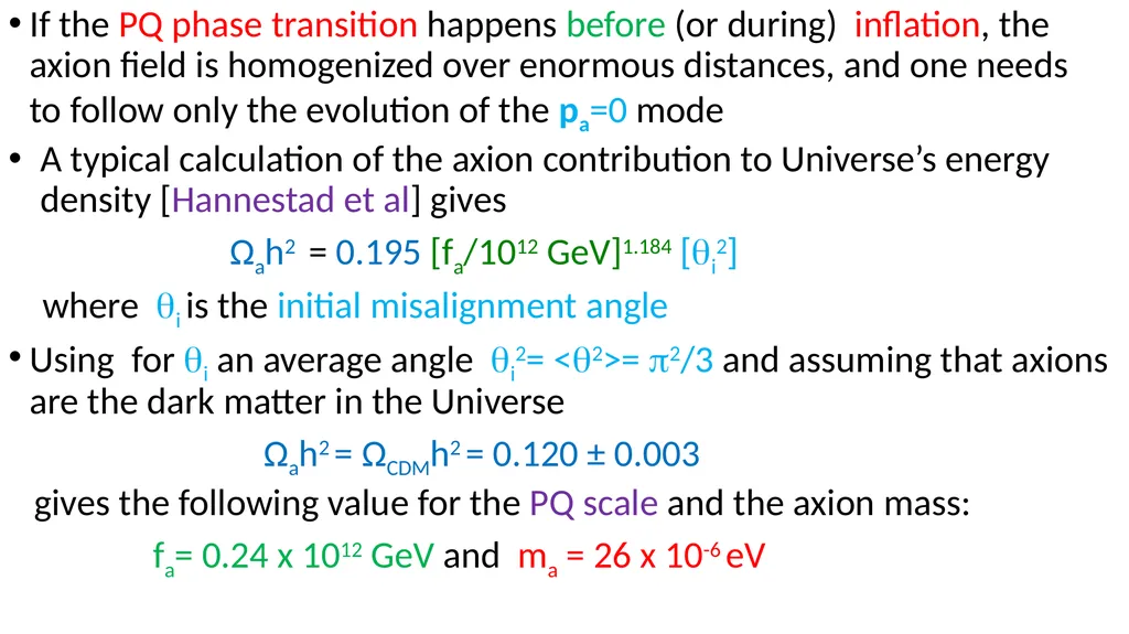Axions and Cosmology Roberto Peccei UCLA KAERU - slide 14 of 35