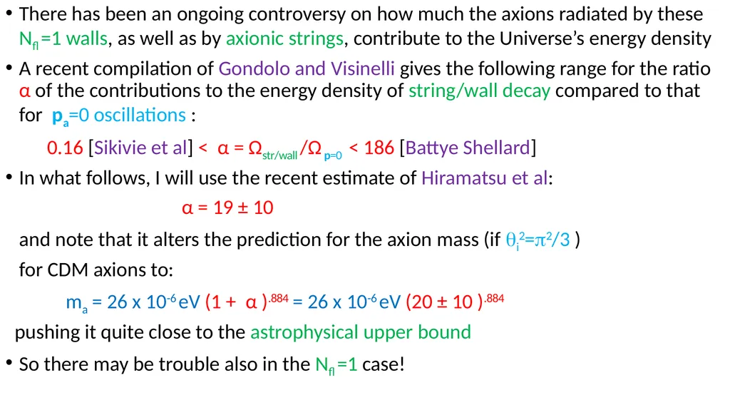 Axions and Cosmology Roberto Peccei UCLA KAERU - slide 22 of 35