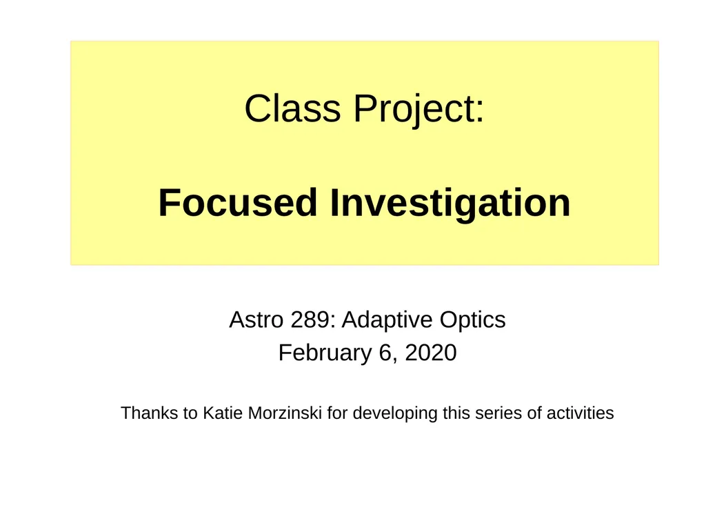 Class Project: Focused Investigation Astro 289: - slide 1 of 27