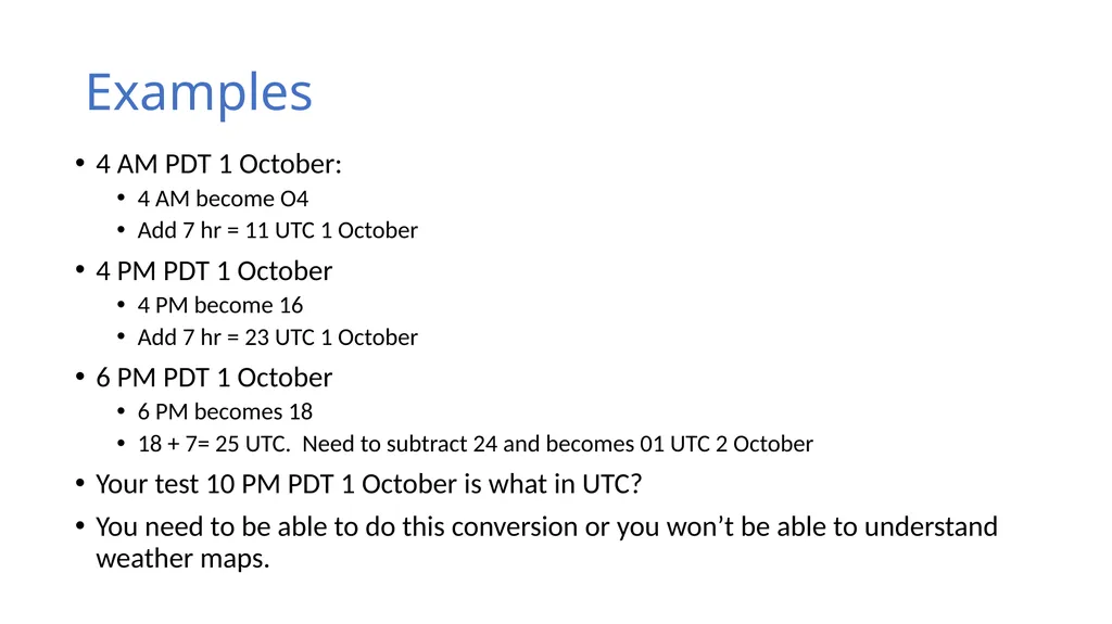 Time in Meteorology Meteorologists need to use the - slide 5 of 6