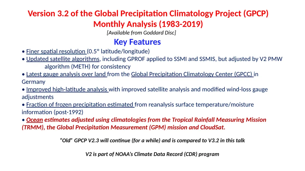 Global Precipitation Means and Variations with the - slide 2 of 12