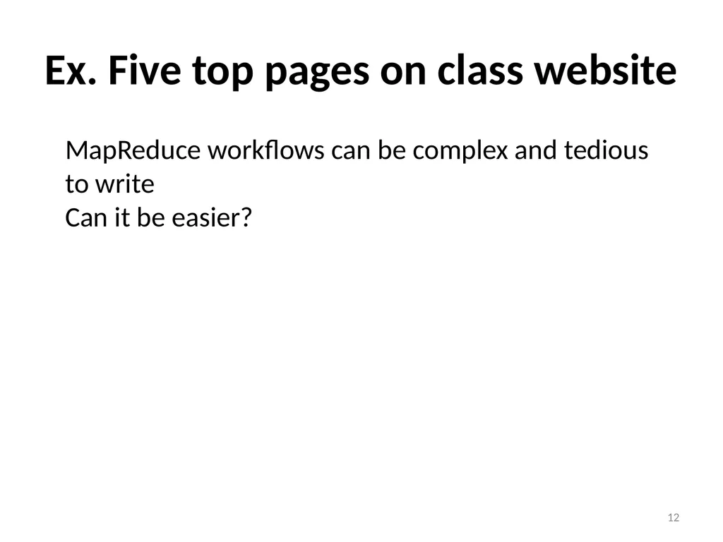 Big Data Processing CS 240: Computing Systems and - slide 12 of 64