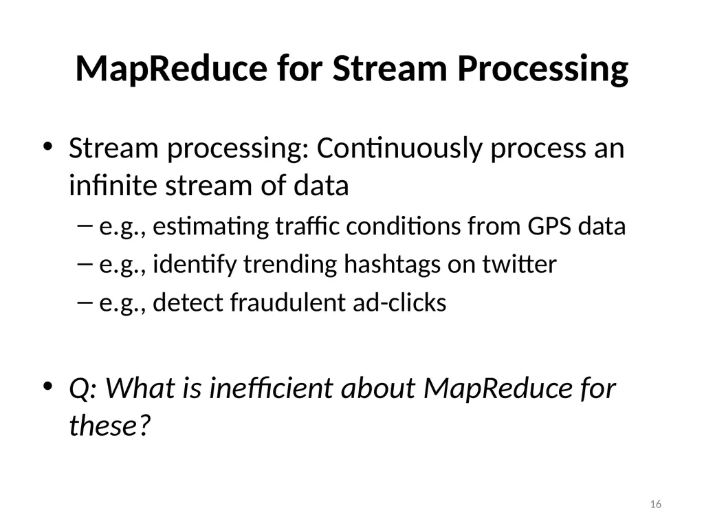 Big Data Processing CS 240: Computing Systems and - slide 16 of 64