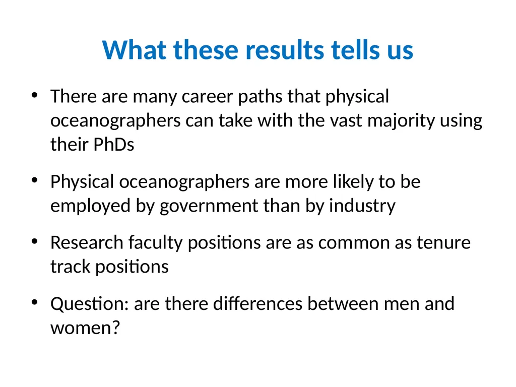 Where do all the oceanographers go? Career paths - slide 8 of 28