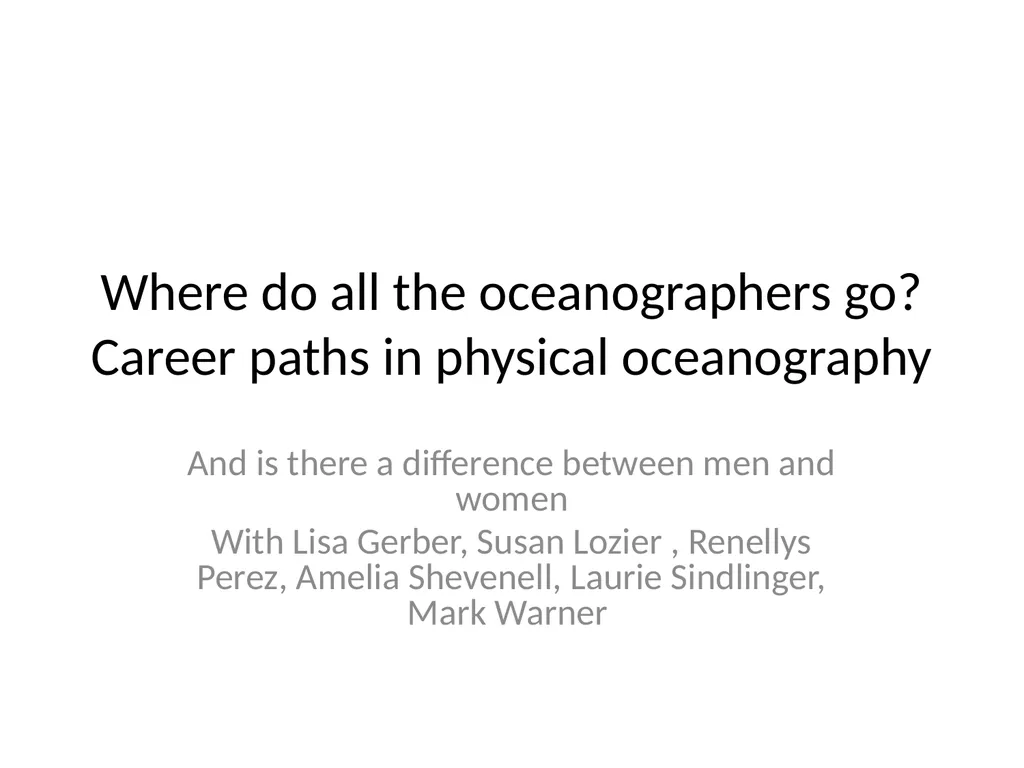 Where do all the oceanographers go? Career paths - slide 1 of 28