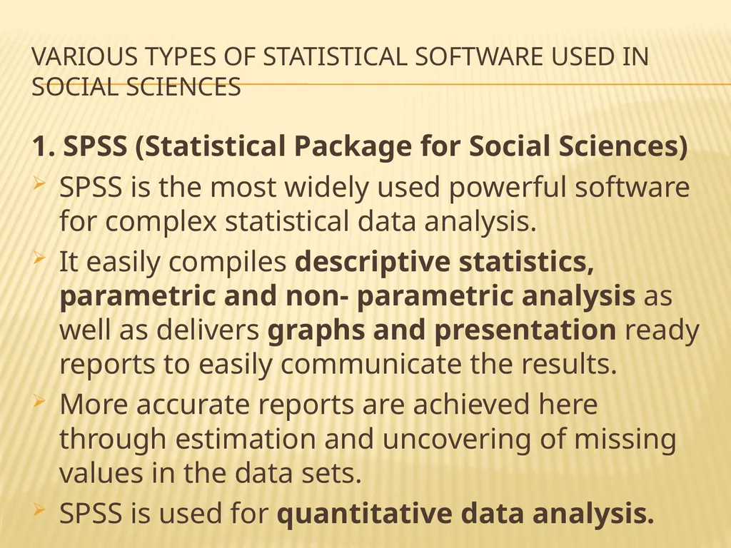 INTRODUCTION TO Statistical SoftwareS What is - slide 6 of 25