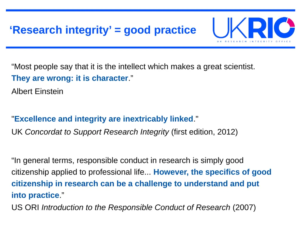 What is research integrity? UK Research Integrity - slide 2 of 6