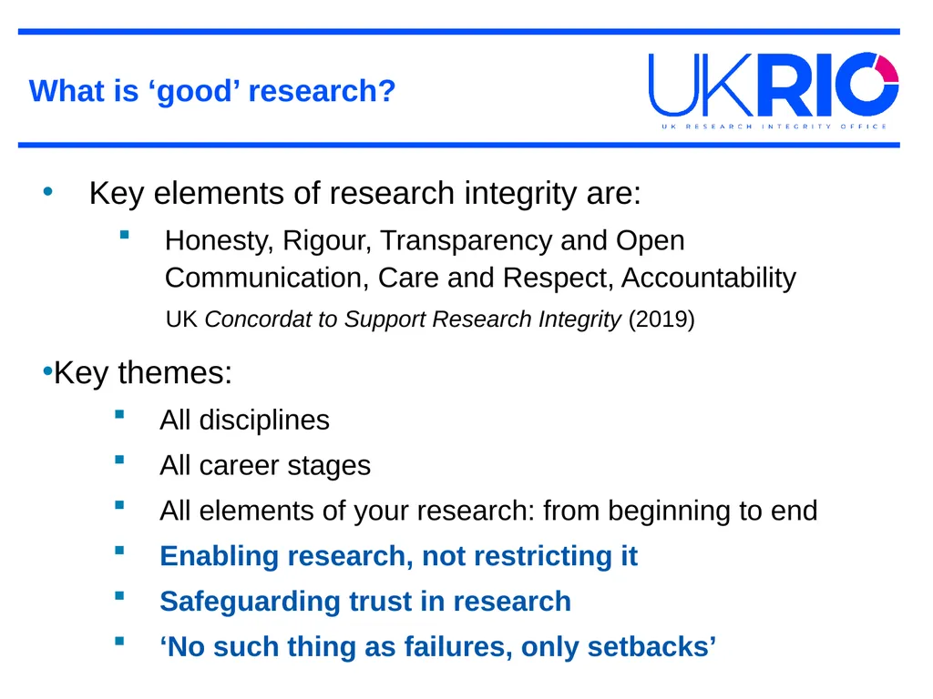 What is research integrity? UK Research Integrity - slide 3 of 6