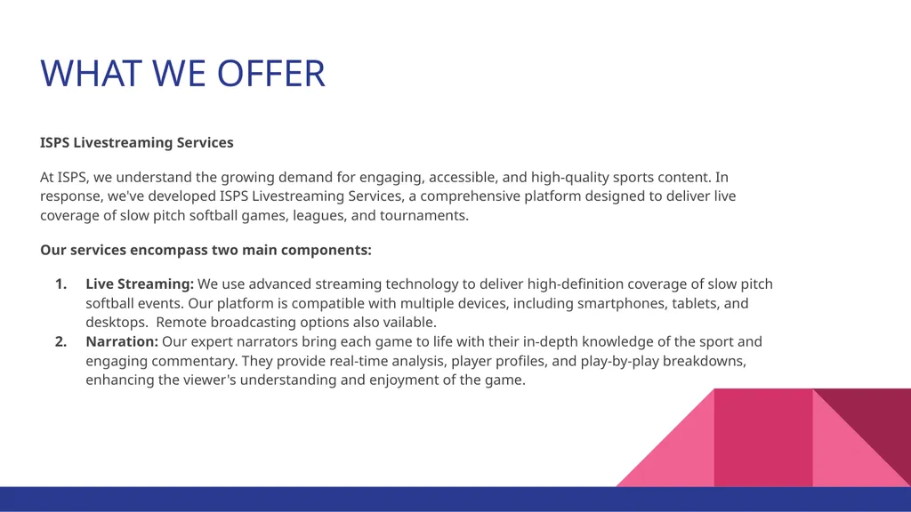 Livestreaming Services: Bringing Slow Pitch Games - slide 5 of 27