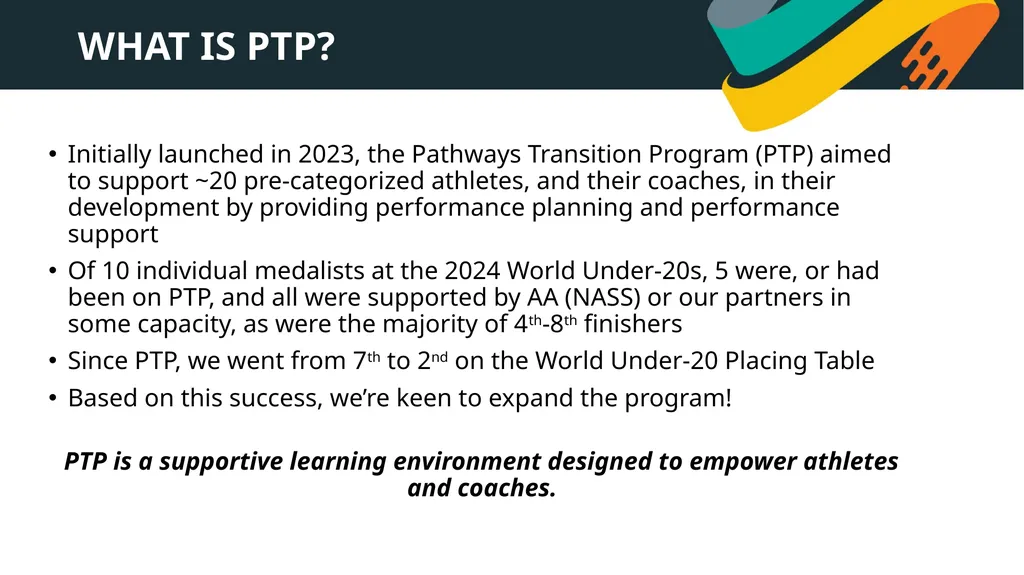 PATHWAYS TRANSITION PROGRAM 2025 WHAT IS PTP? - slide 2 of 14