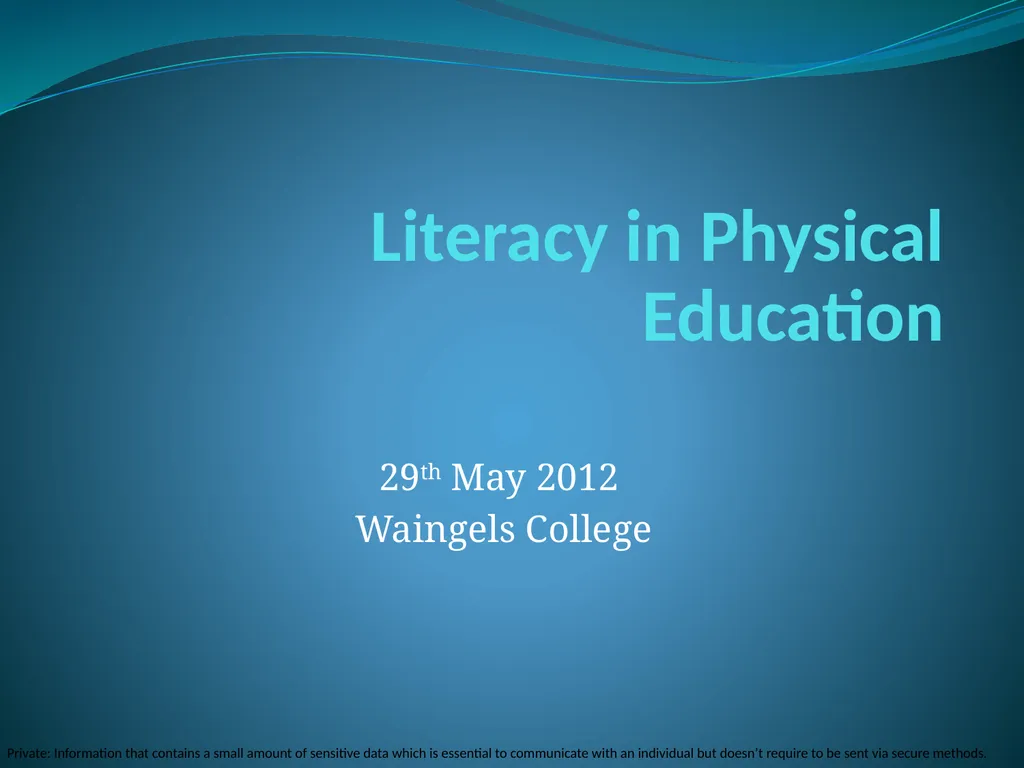 Literacy in Physical Education 29th May 2012 - slide 1 of 12