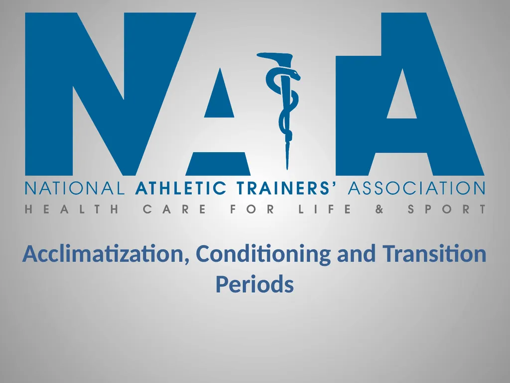 Acclimatization, Conditioning and Transition - slide 1 of 11