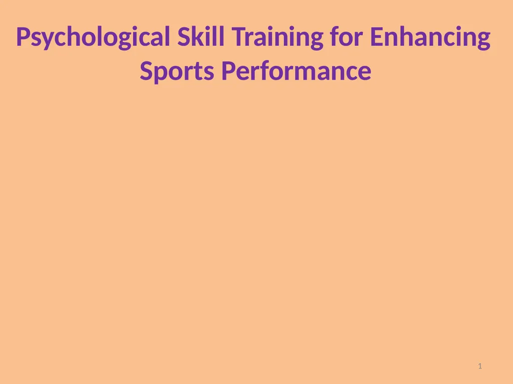 Psychological Skill Training for Enhancing Sports - slide 1 of 29