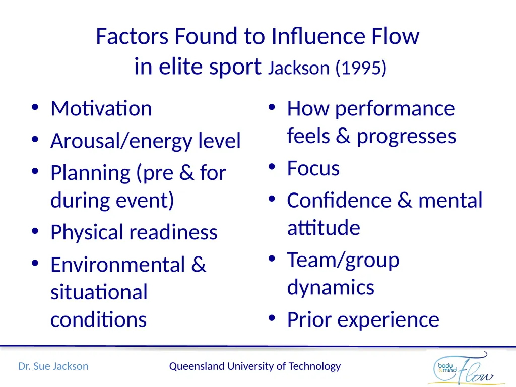 Flow: A mindful edge in performance Sue Jackson, - slide 14 of 21